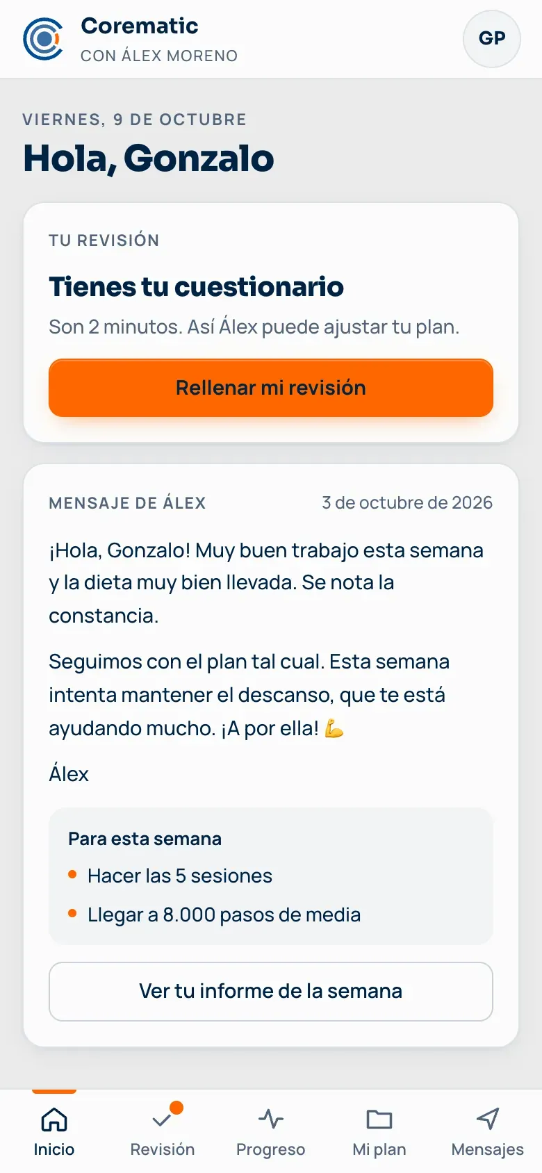 Inicio de la app del cliente: su cuestionario pendiente, el último mensaje de su entrenador y sus objetivos de la semana.